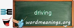 WordMeaning blackboard for driving